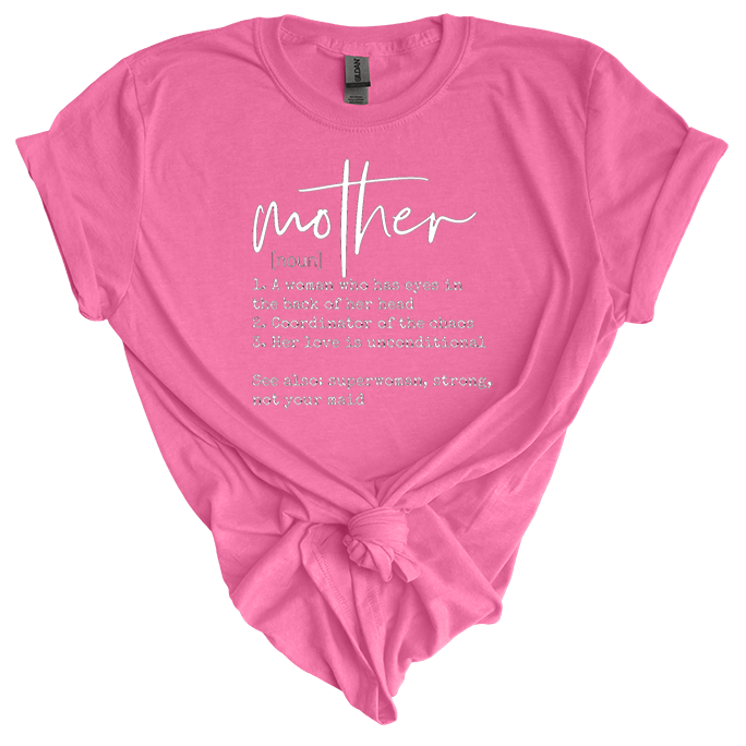 Definition of a Mother T-Shirt