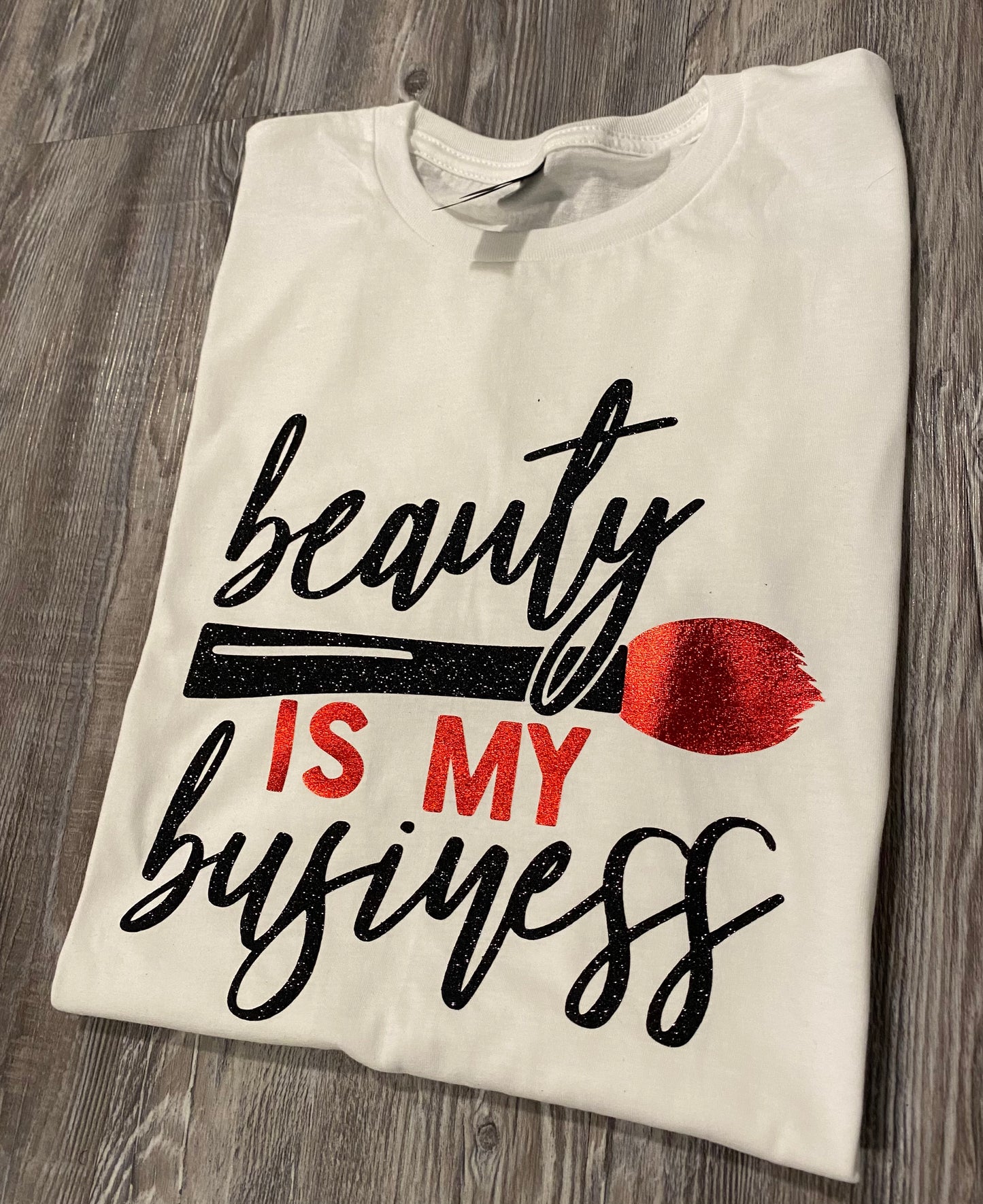 Beauty is My Business T-Shirt