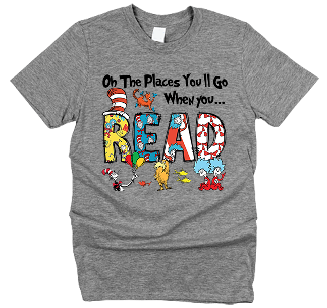 Oh the Places You'll Go When You Can Read T-Shirt