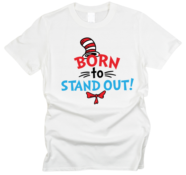 Born to Stand Out T-Shirt