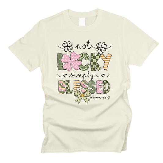 Not Lucky Simply Blessed St. Patrick's Day T-Shirt