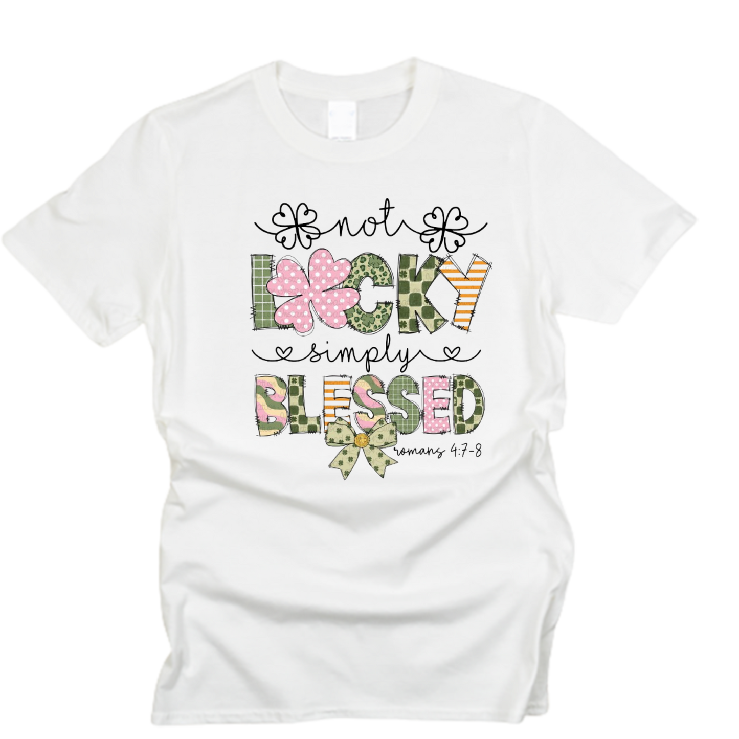 Not Lucky Simply Blessed St. Patrick's Day T-Shirt