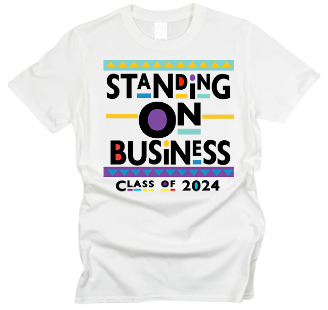 Standing on Business Class of 2024 T-Shirt